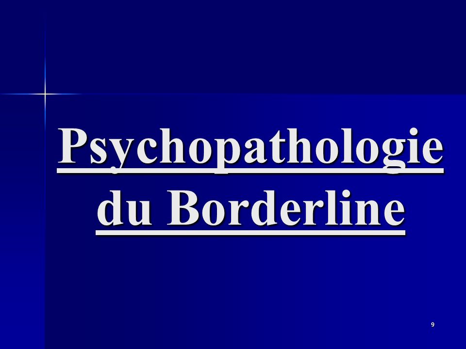 Psychopathologie du Borderline