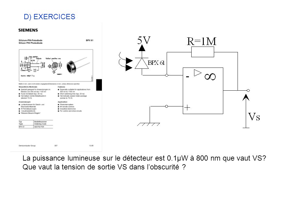 D) EXERCICES La puissance lumineuse sur le détecteur est 0.1μW à 800 nm que vaut VS.