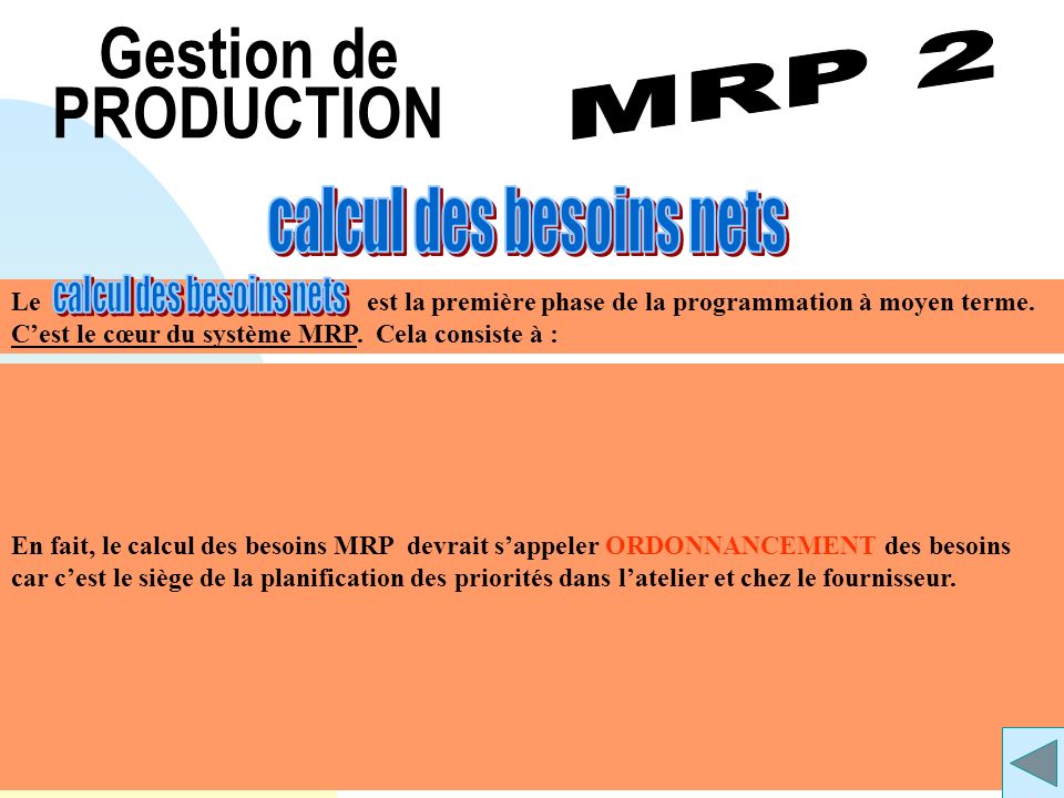 Gestion de PRODUCTION calcul des besoins nets MRP 2