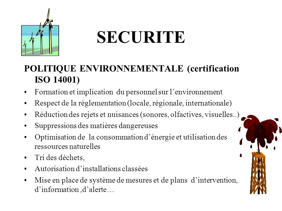 SECURITE POLITIQUE ENVIRONNEMENTALE (certification ISO 14001)