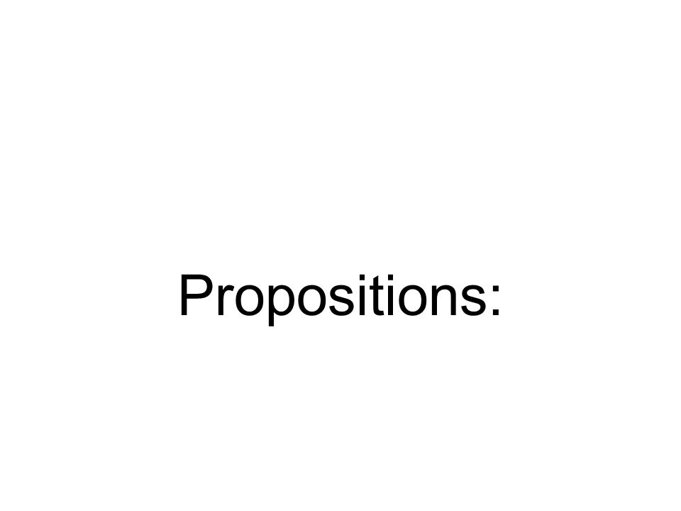 Propositions: