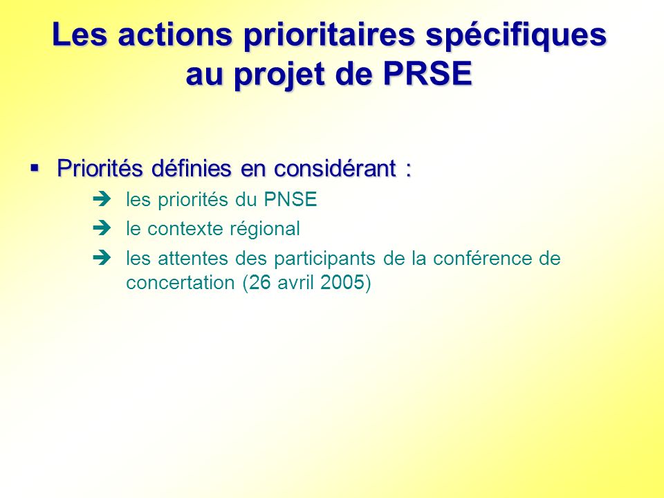 Les actions prioritaires spécifiques au projet de PRSE