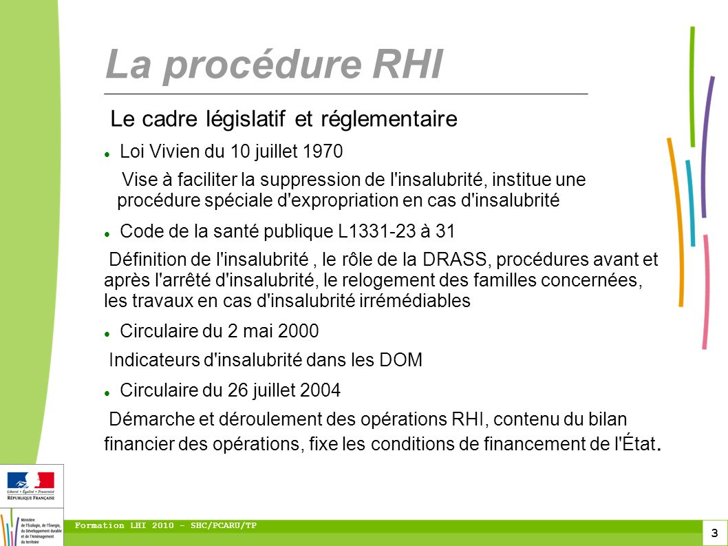 La procédure RHI Le cadre législatif et réglementaire