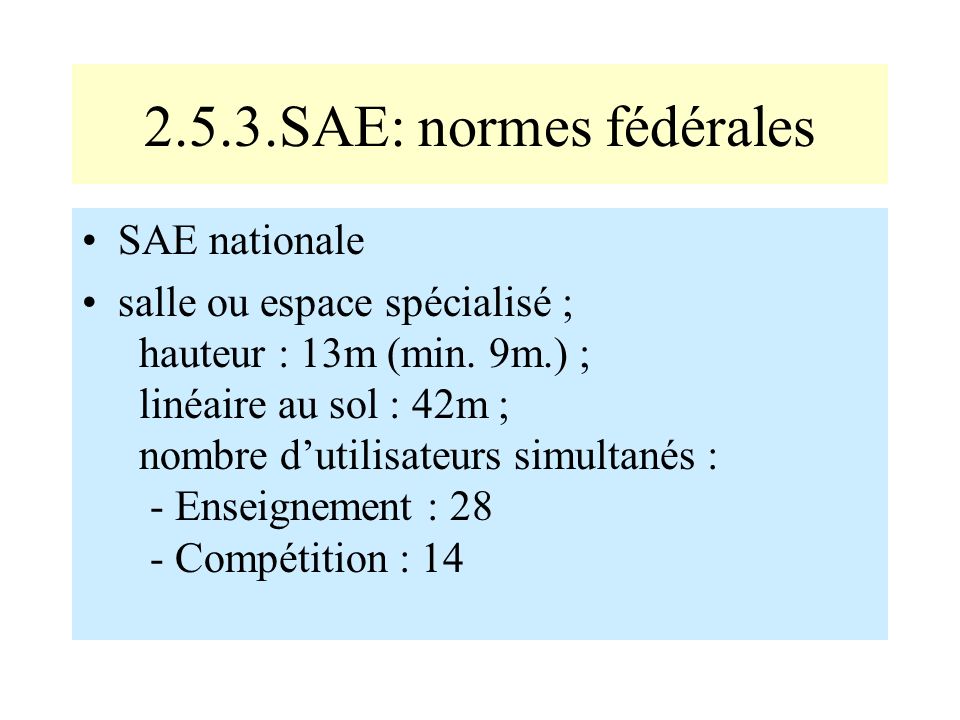2.5.3.SAE: normes fédérales SAE nationale
