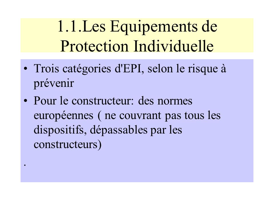 1.1.Les Equipements de Protection Individuelle