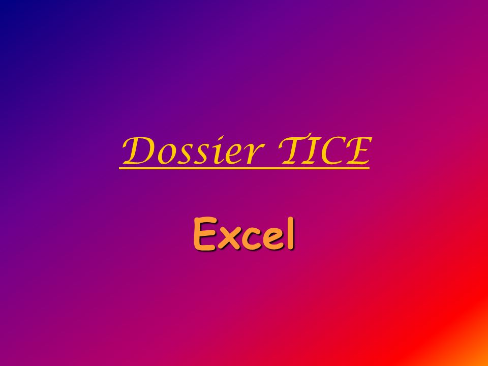 Dossier TICE Excel