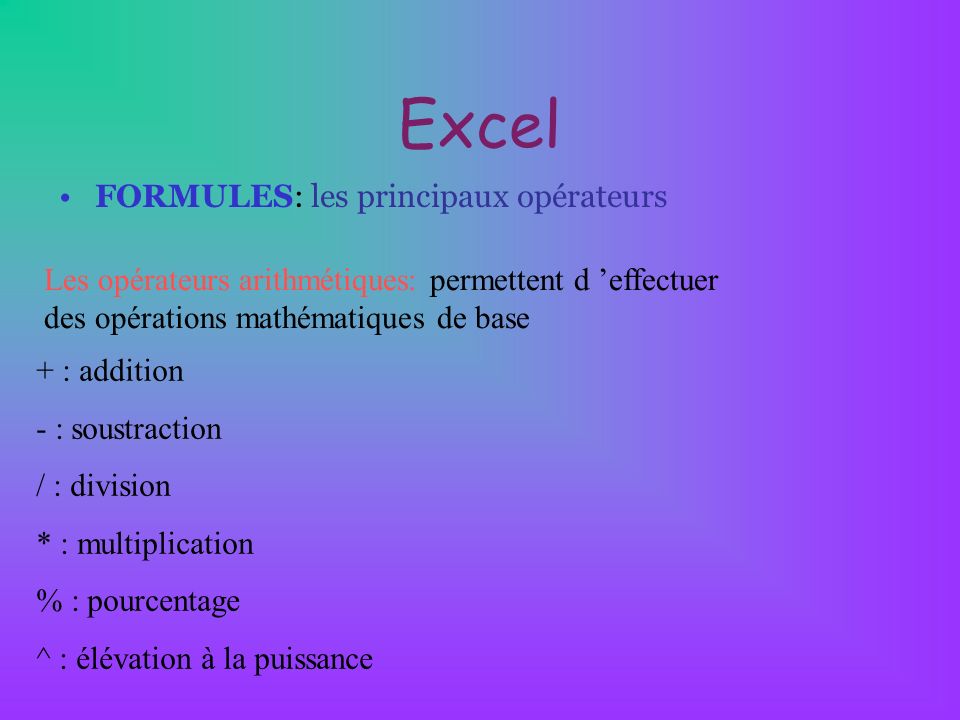 Excel FORMULES: les principaux opérateurs