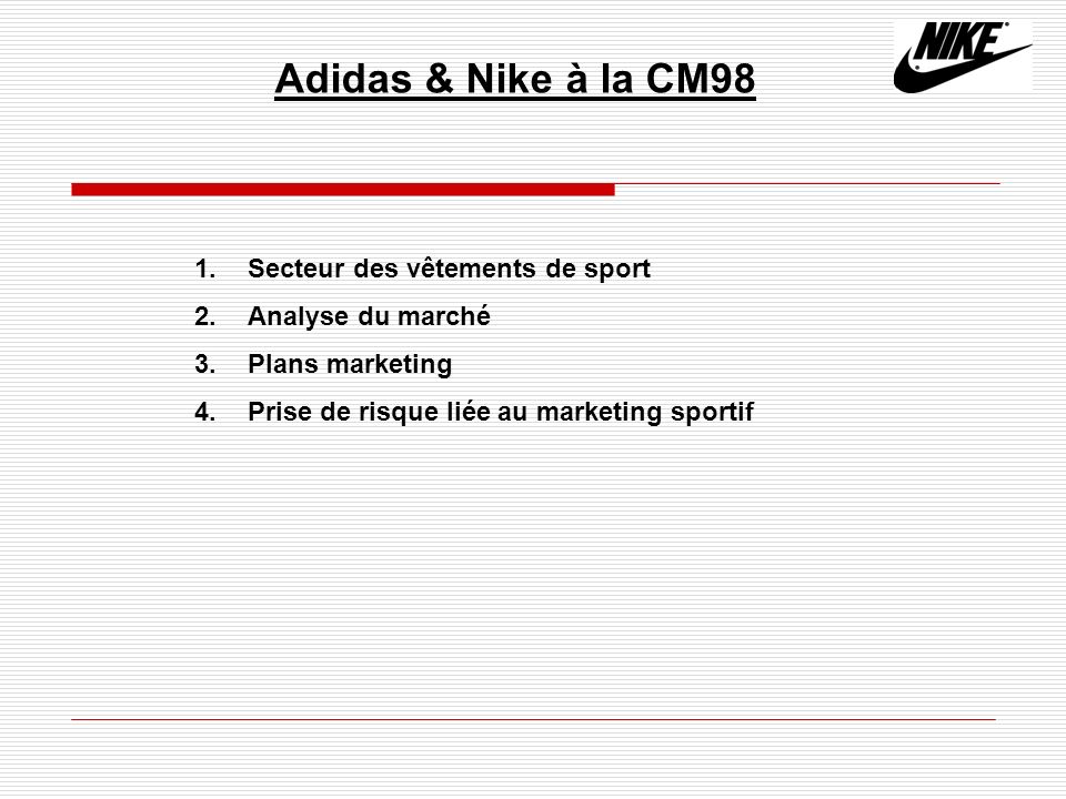 Adidas & Nike à la CM98 Secteur des vêtements de sport