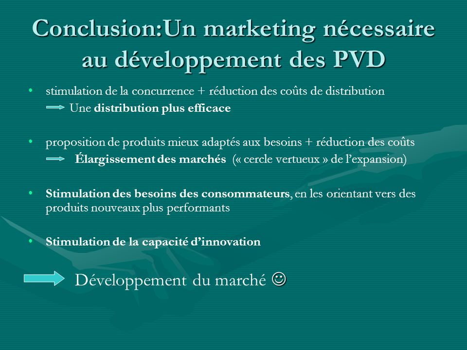 Conclusion:Un marketing nécessaire au développement des PVD