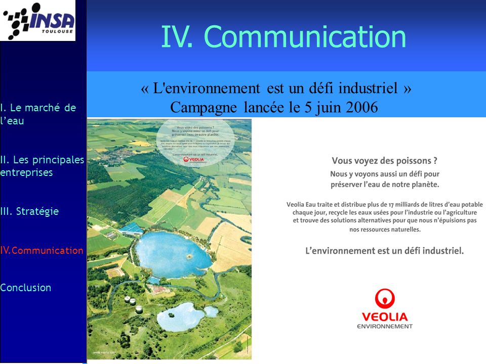 IV. Communication « L environnement est un défi industriel »
