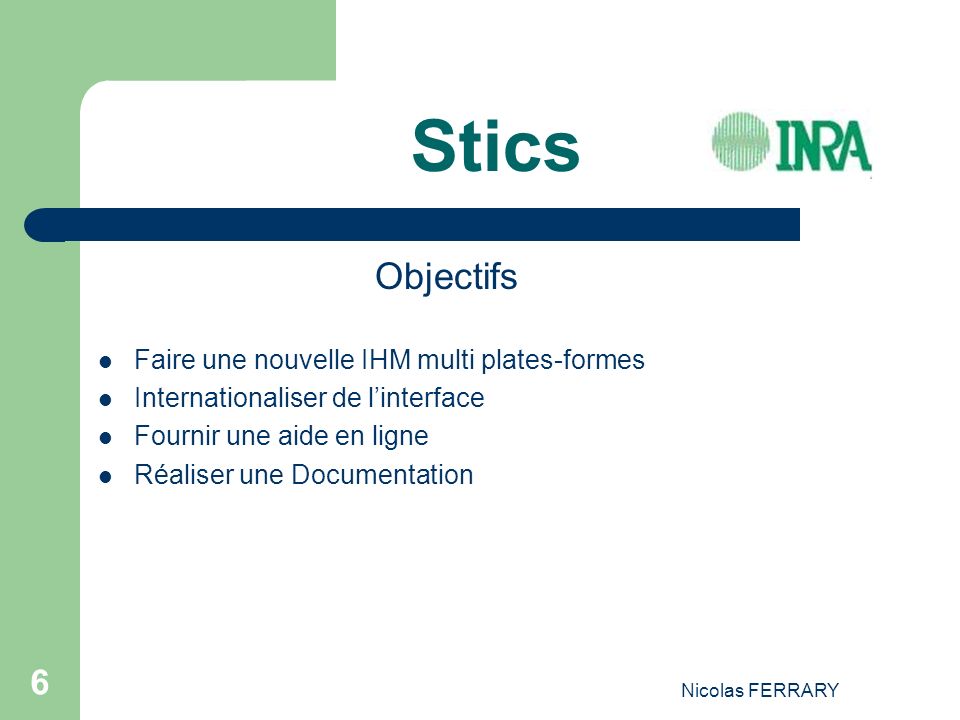 Stics Objectifs Faire une nouvelle IHM multi plates-formes