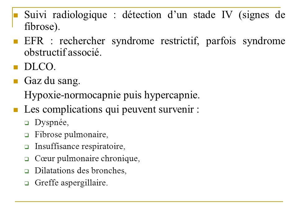 Suivi radiologique : détection d’un stade IV (signes de fibrose).