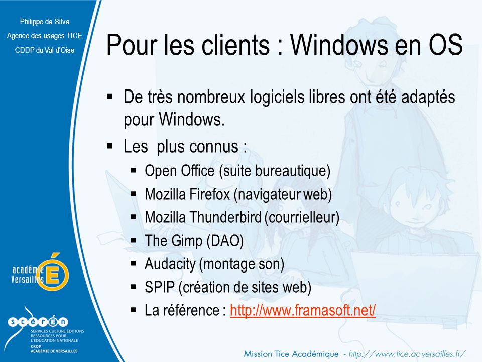 Pour les clients : Windows en OS