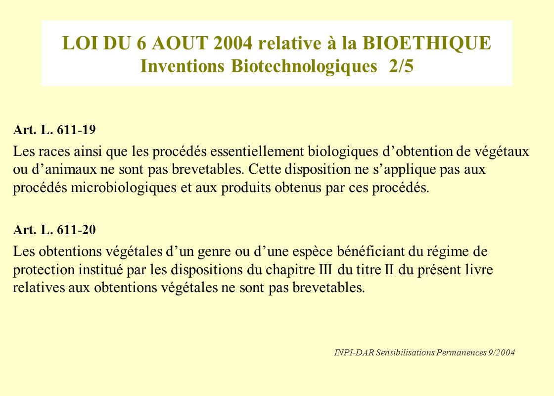 LOI DU 6 AOUT 2004 relative à la BIOETHIQUE Inventions Biotechnologiques 2/5