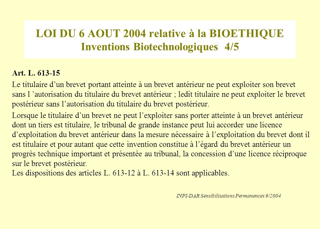 LOI DU 6 AOUT 2004 relative à la BIOETHIQUE Inventions Biotechnologiques 4/5