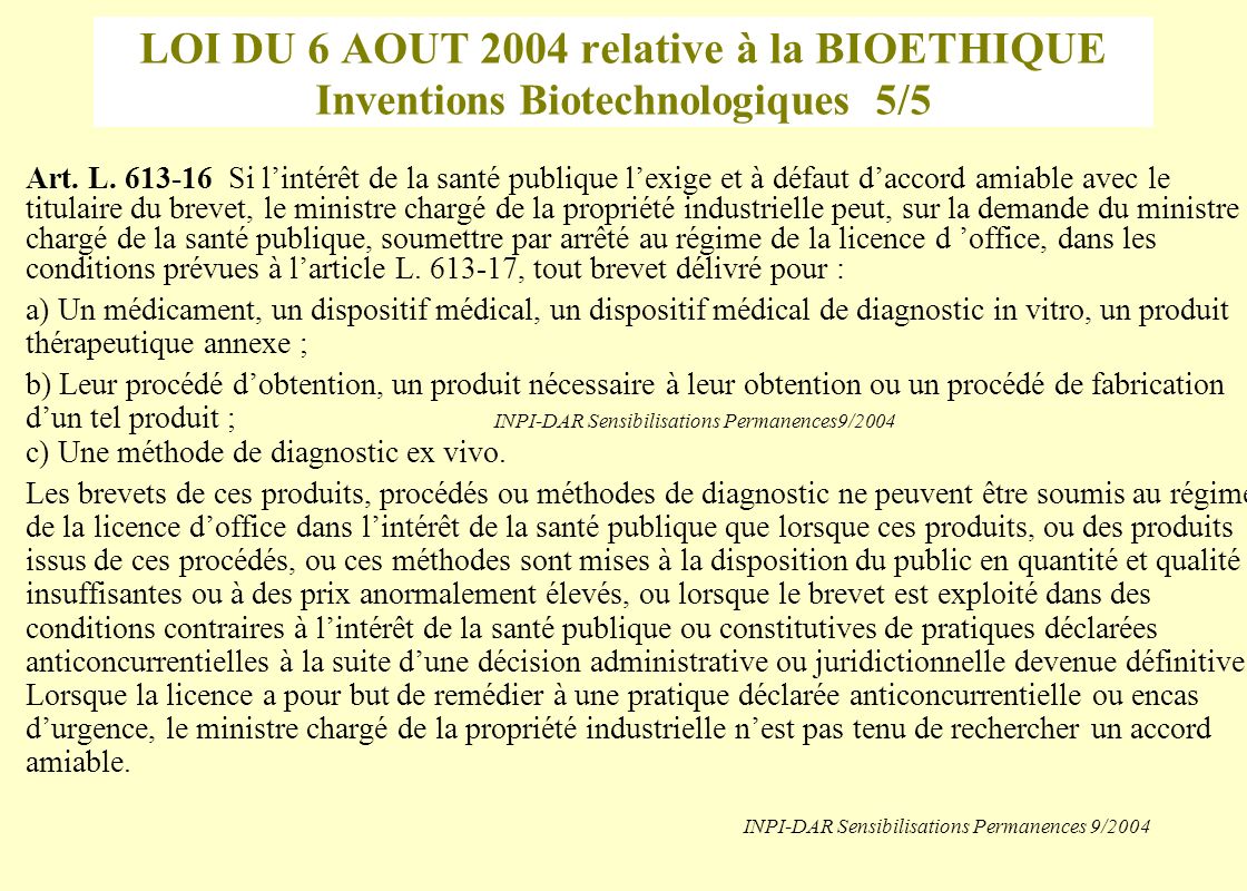 LOI DU 6 AOUT 2004 relative à la BIOETHIQUE Inventions Biotechnologiques 5/5