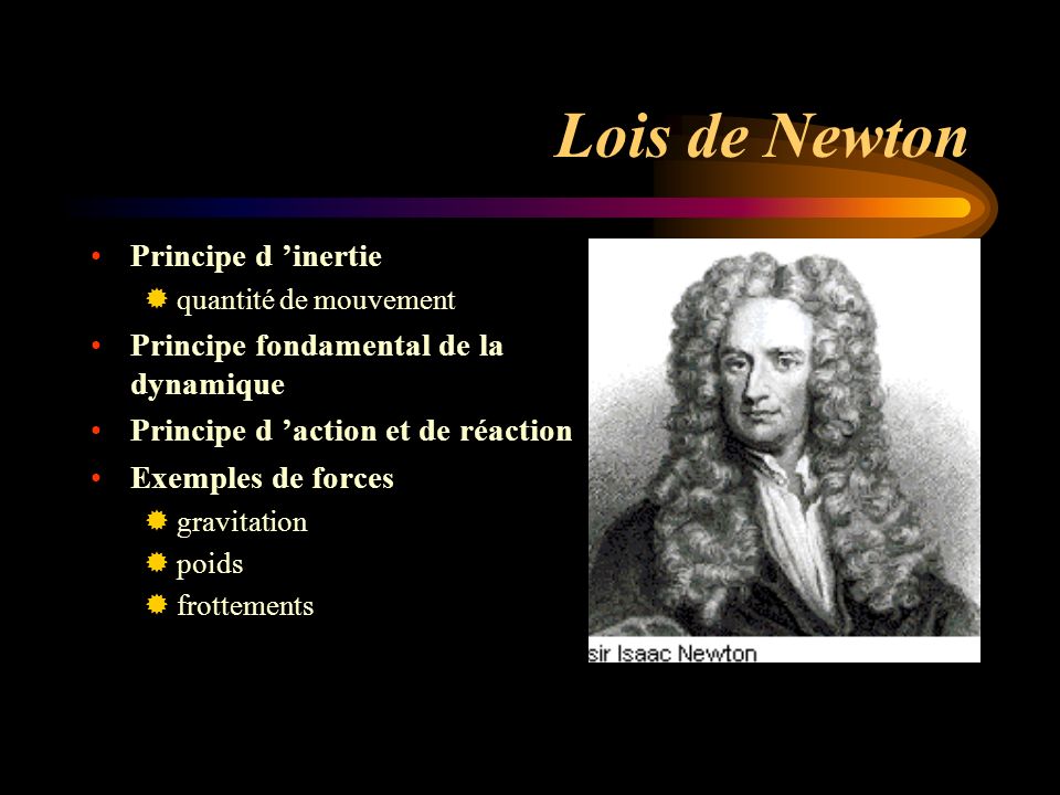 Lois de Newton Principe d ’inertie