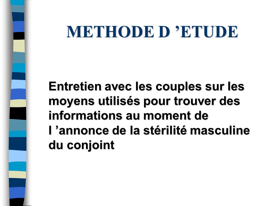 METHODE D ’ETUDE