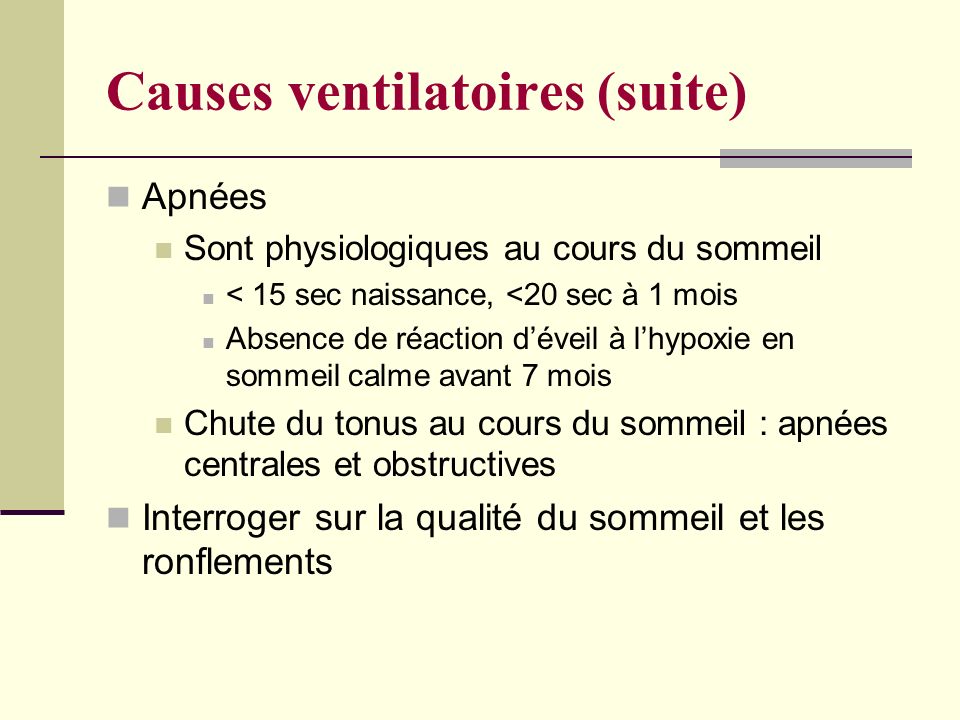 Causes ventilatoires (suite)