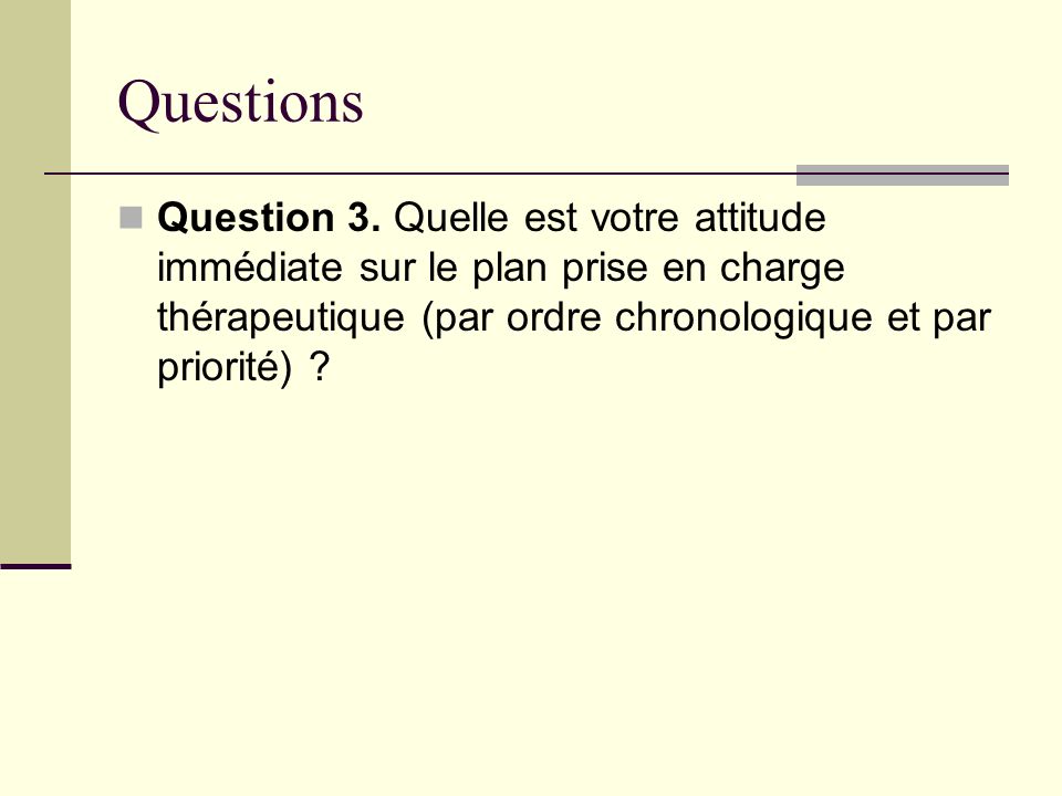 Questions Question 3.