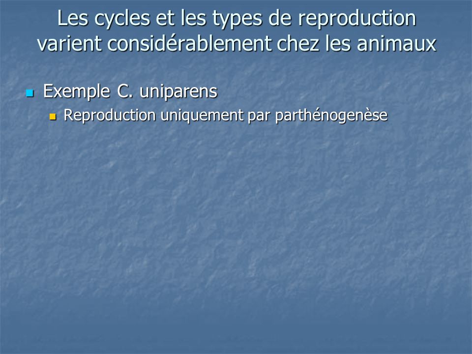 Les cycles et les types de reproduction varient considérablement chez les animaux