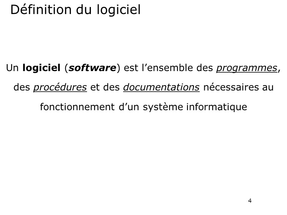 Définition  Logiciel - Software