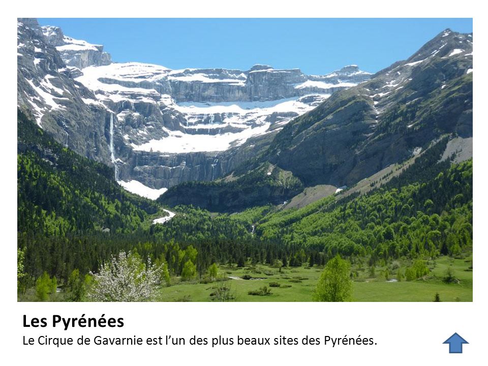 Les Pyrénées Le Cirque de Gavarnie est l’un des plus beaux sites des Pyrénées.