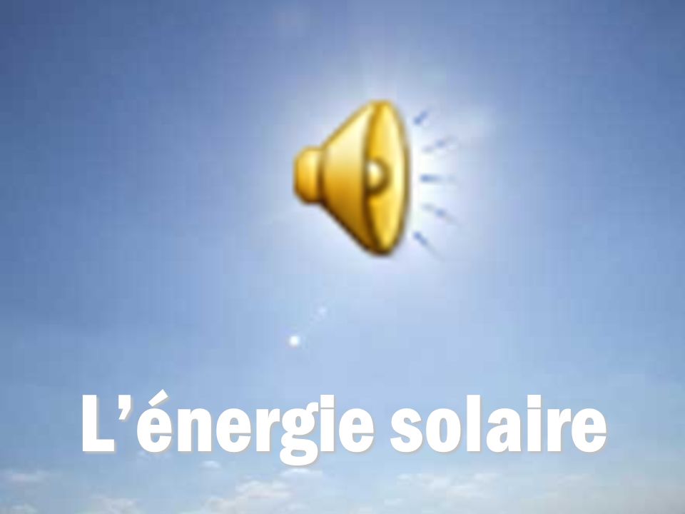 L’énergie solaire