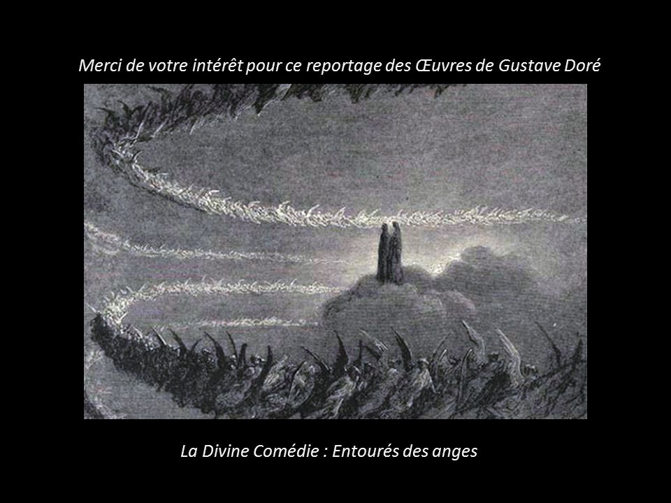 Merci de votre intérêt pour ce reportage des Œuvres de Gustave Doré