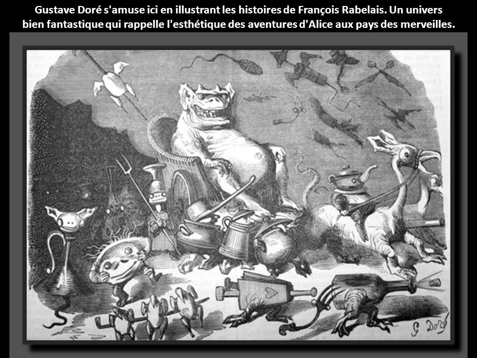 Gustave Doré s amuse ici en illustrant les histoires de François Rabelais. Un univers