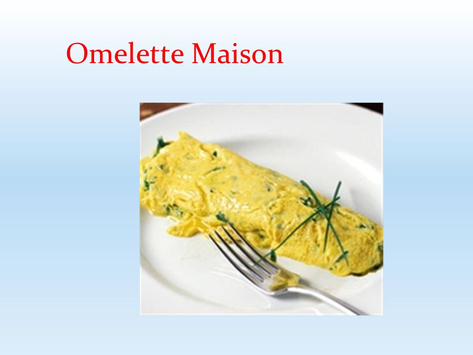 Omelette Maison