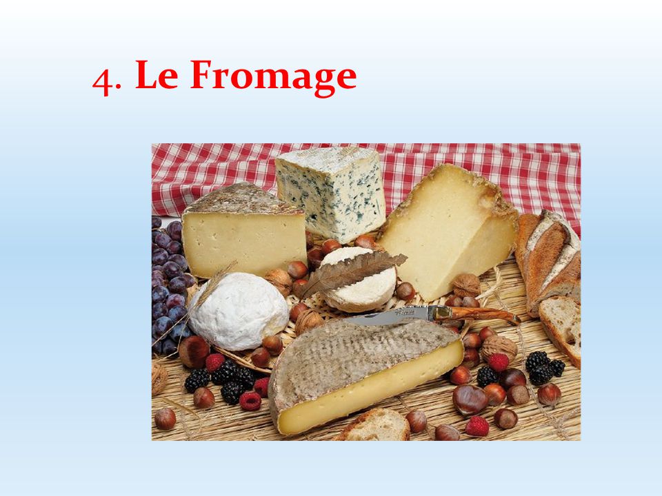 4. Le Fromage