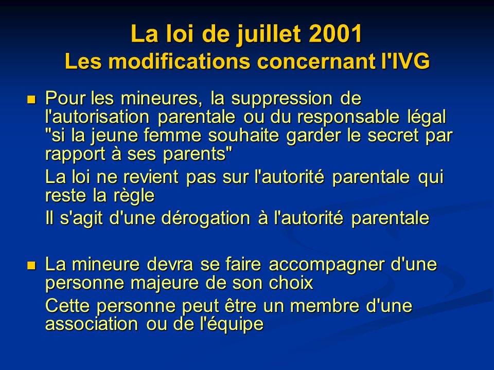 La loi de juillet 2001 Les modifications concernant l IVG