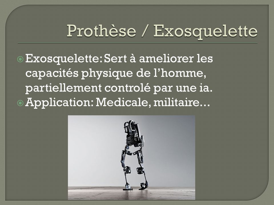 Prothèse / Exosquelette