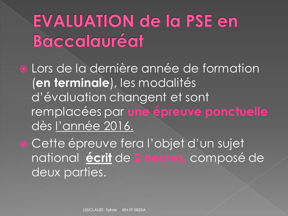 EVALUATION de la PSE en Baccalauréat