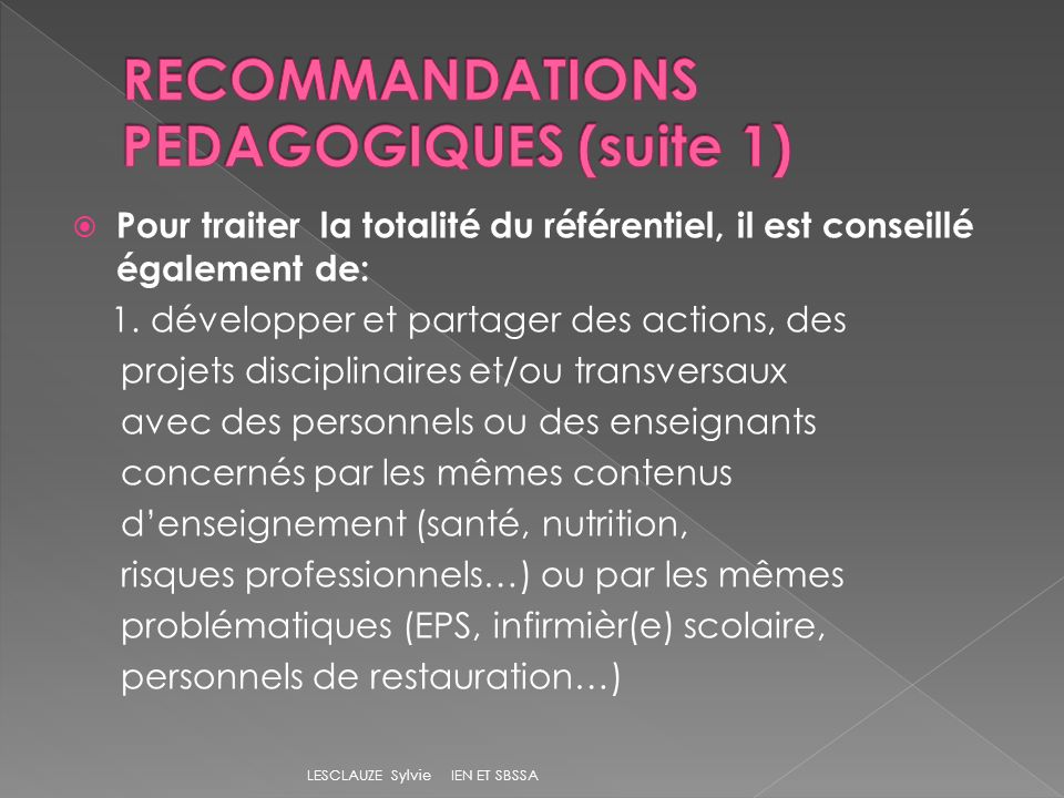 RECOMMANDATIONS PEDAGOGIQUES (suite 1)