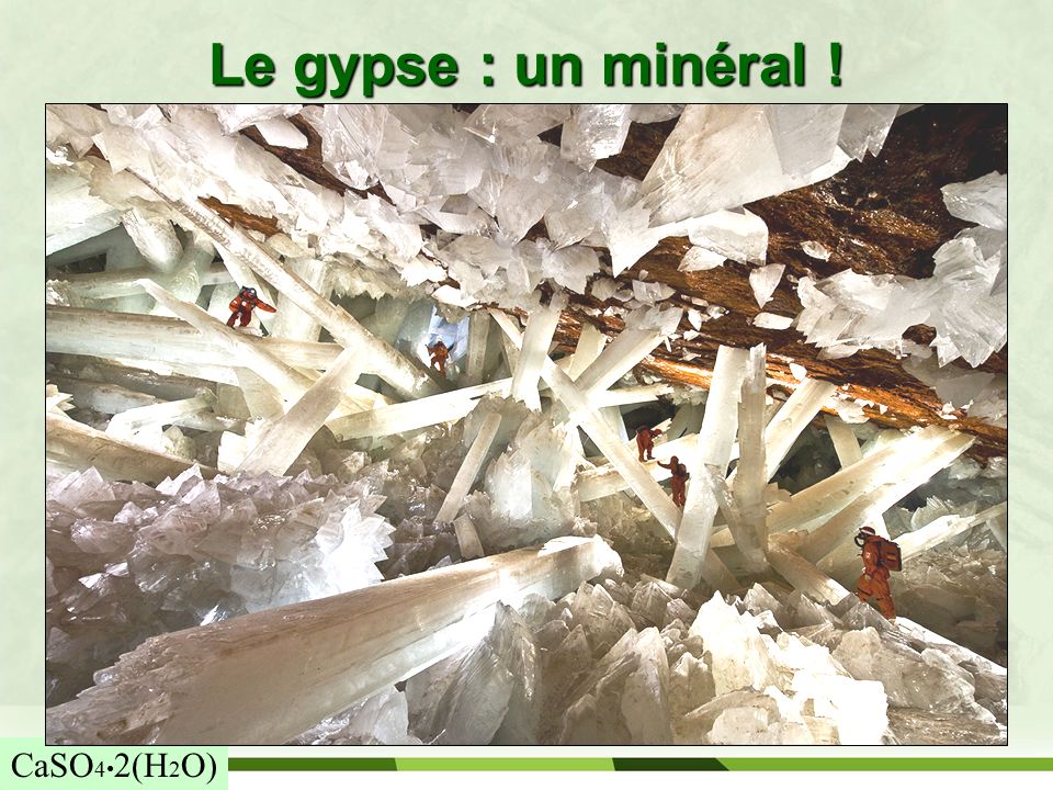 Le gypse : un minéral ! CaSO4•2(H2O)