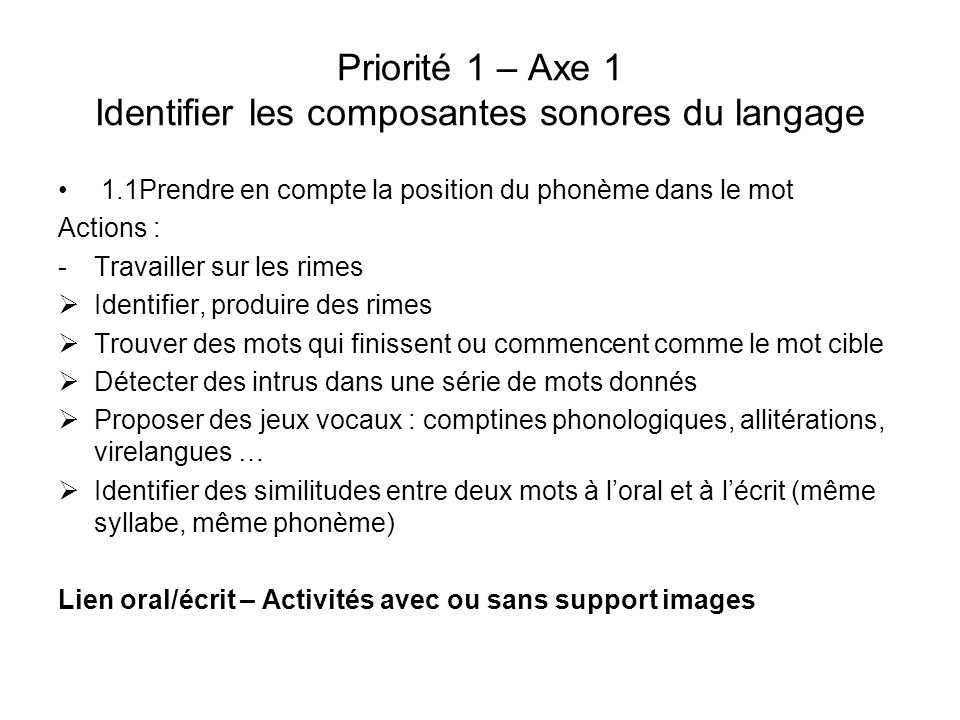 Priorité 1 – Axe 1 Identifier les composantes sonores du langage