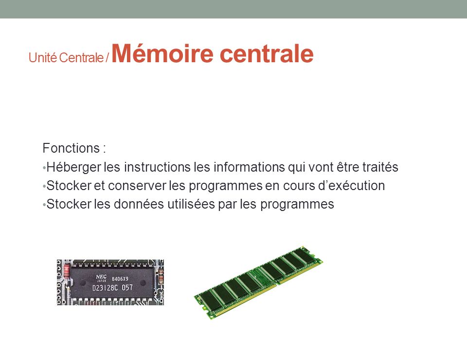 Unité Centrale / Mémoire centrale