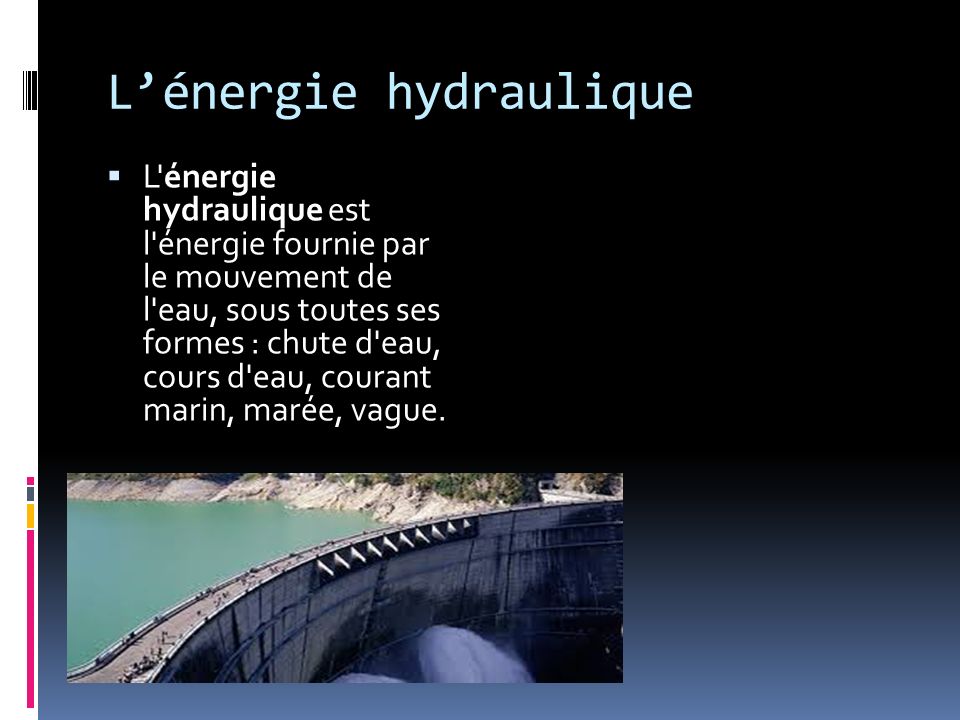 L’énergie hydraulique