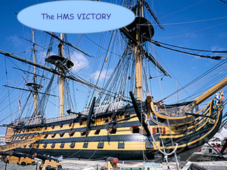 The HMS VICTORY