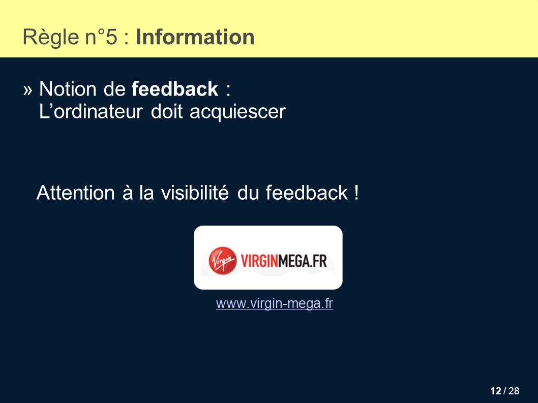 Règle n°5 : Information » Notion de feedback :