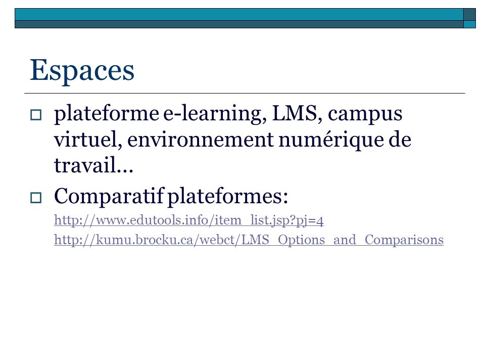 Espaces plateforme e-learning, LMS, campus virtuel, environnement numérique de travail... Comparatif plateformes: