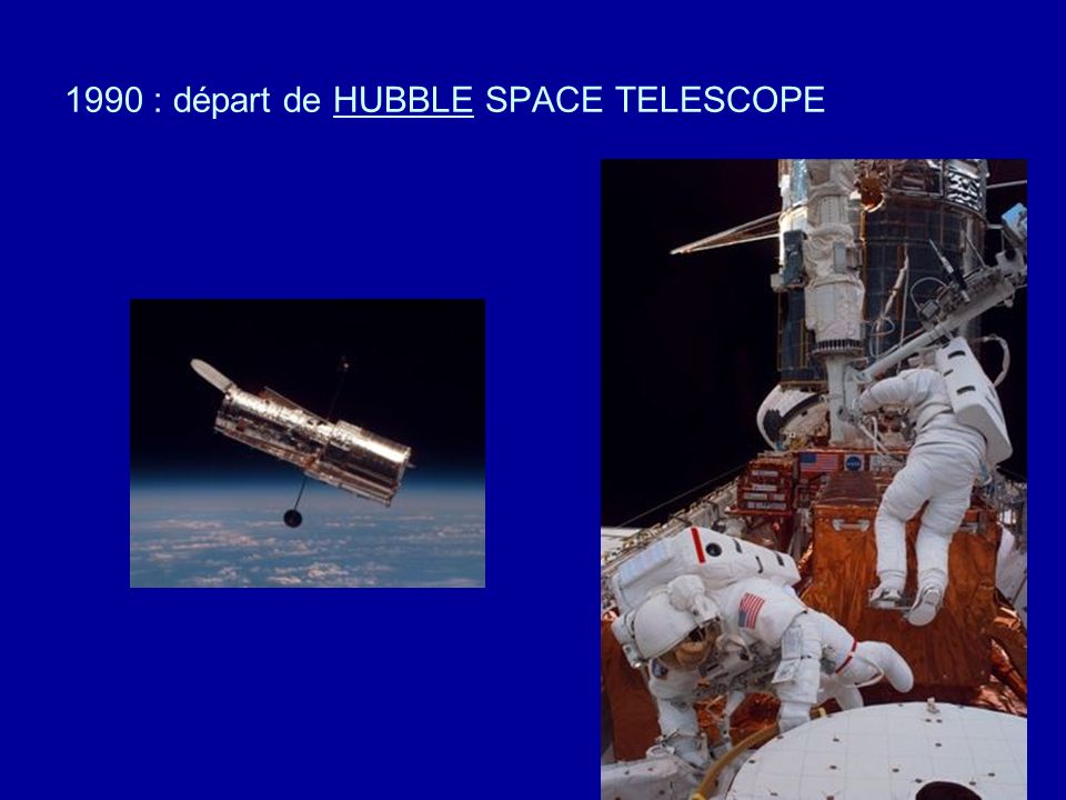 1990 : départ de HUBBLE SPACE TELESCOPE