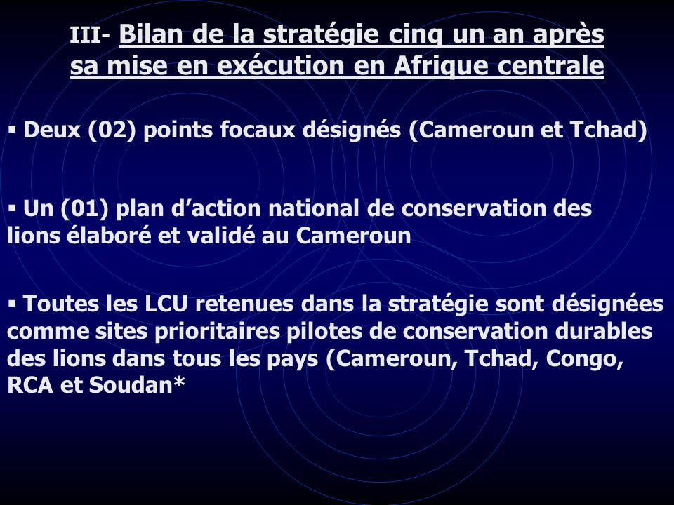 III- Bilan de la stratégie cinq un an après sa mise en exécution en Afrique centrale