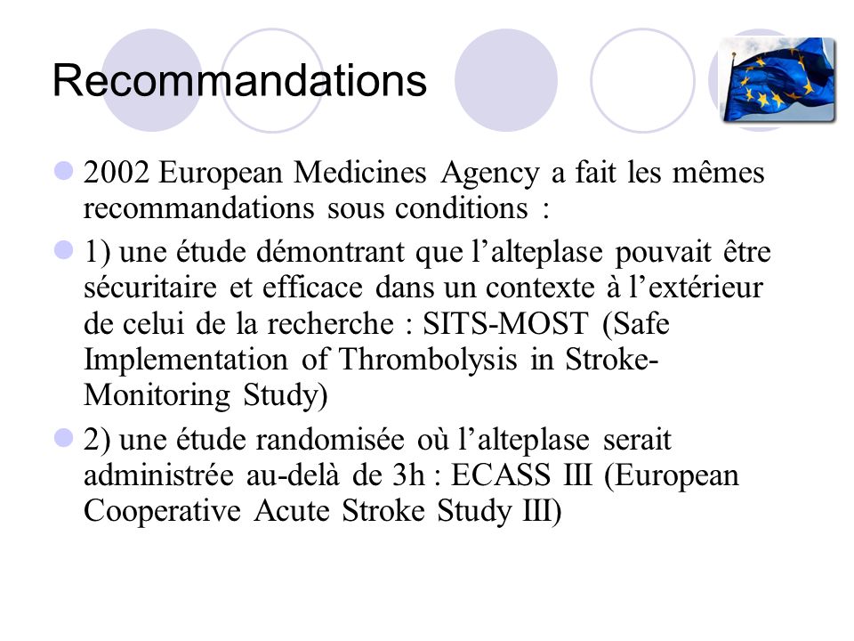 Recommandations 2002 European Medicines Agency a fait les mêmes recommandations sous conditions :