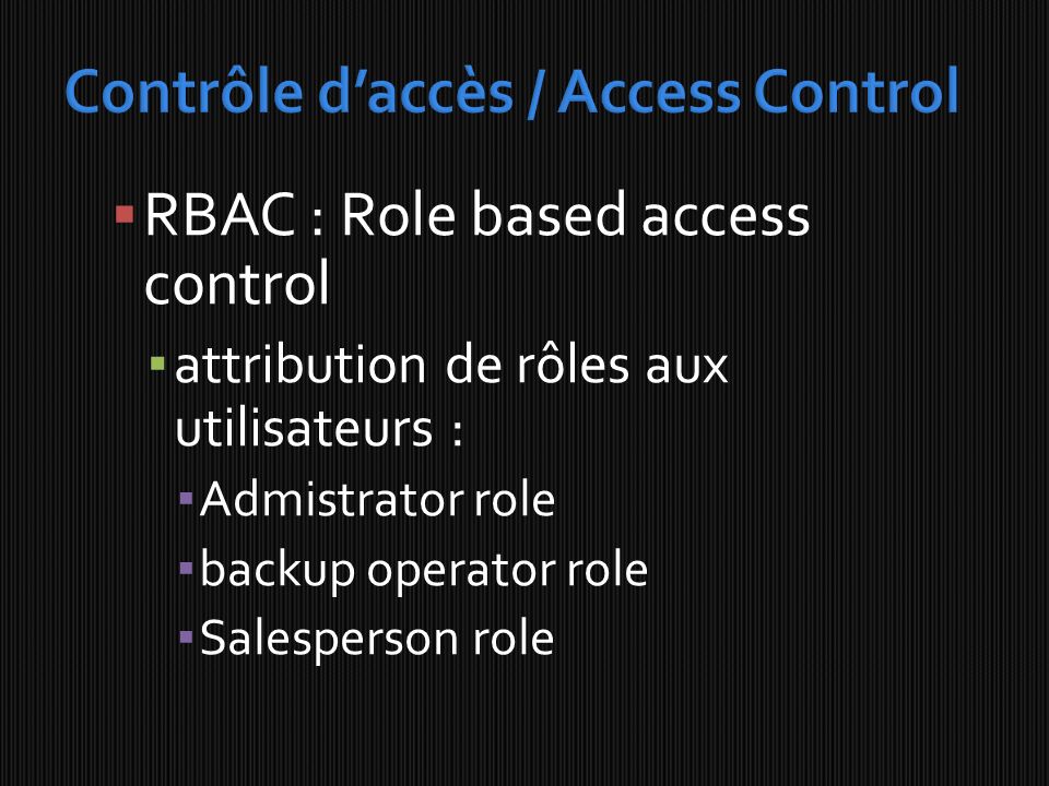 Contrôle d’accès / Access Control
