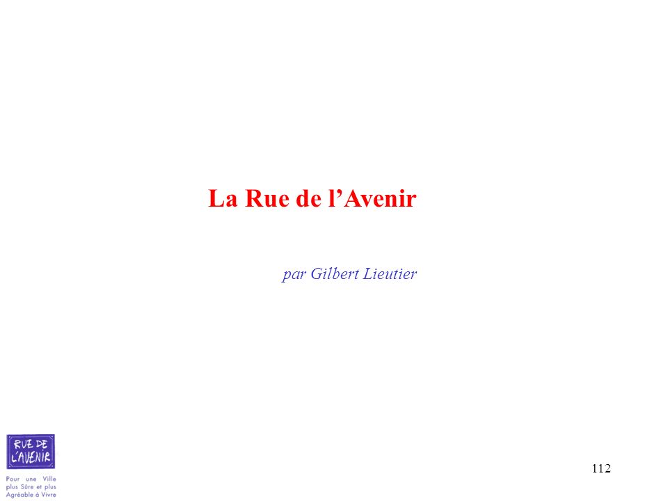 La Rue de l’Avenir par Gilbert Lieutier