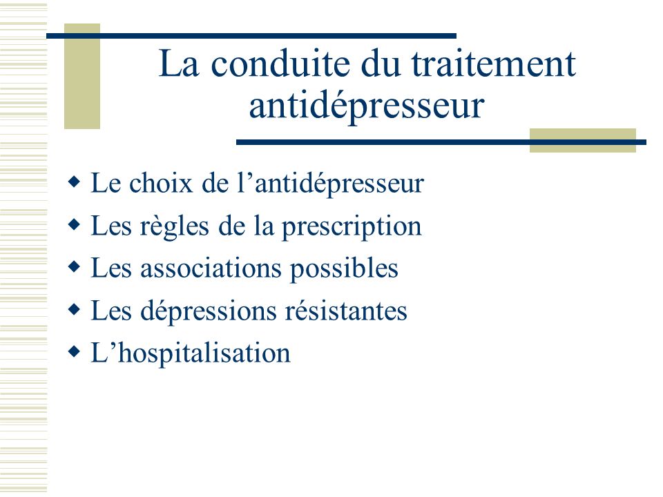 La conduite du traitement antidépresseur