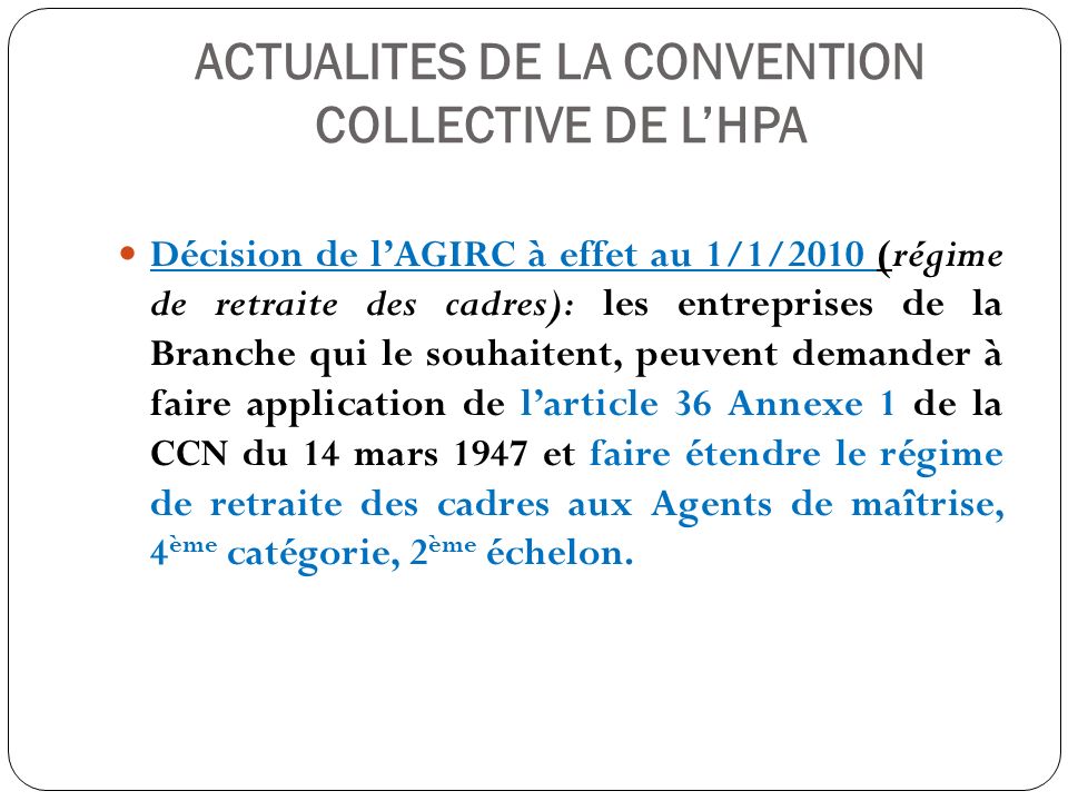 ACTUALITES DE LA CONVENTION COLLECTIVE DE L’HPA